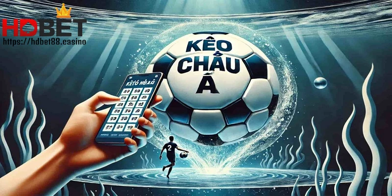 Hiểu rõ về kèo châu á chính xác nhất